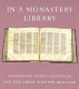 In a monastery library : preserving Codex Sinaiticus and the Greek written heritage / Scot McKendrick.