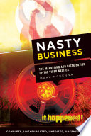 Nasty business : the marketing and distribution of the video nasties / Mark McKenna.