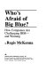 Who's afraid of Big Blue? : how companies are challenging IBM-- and winning /
