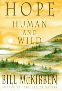 Hope, human and wild : true stories of living lightly on the earth /