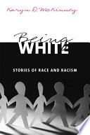 Being white : stories of race and racism /