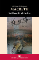 William Shakespeare, Macbeth / Kathleen E. McKluskie.