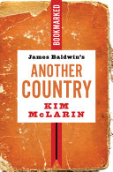 James Baldwin's Another country : bookmarked /
