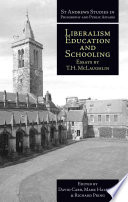 Liberalism, education and schooling essays / by T.H. McLaughlin ; edited by David Carr, Mark Halstead and Richard Pring.