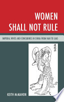 Women shall not rule : imperial wives and concubines in China from Han to Liao /