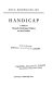 Handicap ; a study of physically handicapped children and their families / [by] Joan K. McMichael.