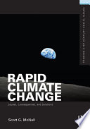Rapid climate change : causes, consequences, and solutions /