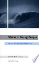 Stress in young people : what's new and what can we do? /