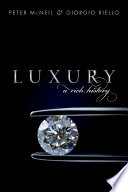 Luxury : a rich history /