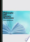 Philosophy and literary modernism /