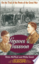 On the trail of the Poets of the Great War : Robert Graves & Siegfried Sassoon /