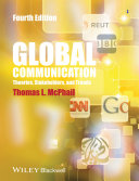 Global communication : theories, stakeholders, and trends /