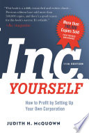 INC. Yourself : how to profit by setting up your own corporation /