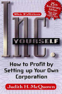 Inc. yourself : how to profit by setting up your own corporation /