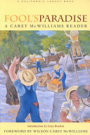 Fool's paradise : a Carey McWilliams reader /