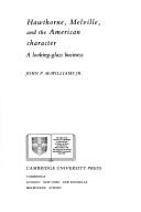 Hawthorne, Melville, and the American character : a looking-glass business /