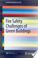 Fire safety challenges of green buildings /