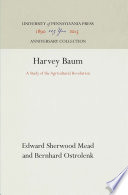Harvey Baum : a Study of the Agricultural Revolution /