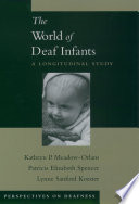 The world of deaf infants : a longitudinal study /