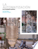 La automatizacion en la industria quimica /