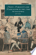 Print, Publicity and Radicalism in the 1790s The Laurel of Liberty /
