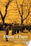 A nation of empire : the Ottoman legacy of Turkish modernity /