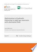 Optimazation of hydraulic fracturing in tight gas reservoirs with alternative fluid