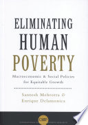 Eliminating human poverty : macroeconomic and social policies for equitable growth / Santosh Mehrotra and Enrique Delamonica.