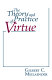 The theory and practice of virtue /