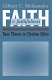 Faith and faithfulness : basic themes in Christian ethics /