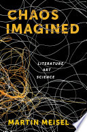 Chaos imagined : literature, art, science /