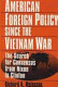 American foreign policy since the Vietnam War : the search for consensus from Nixon to Clinton / Richard A. Melanson.