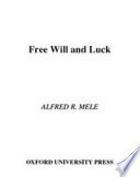 Free will and luck /