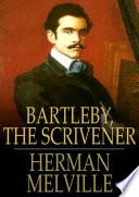 Bartleby, the scrivener : a story of Wall Street /