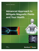 Advanced approach to mitigate magnetic fields and your health /