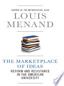 The marketplace of ideas / Louis Menand.