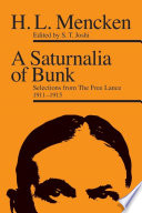 A saturnalia of bunk : selections from the free lance, 1911/1915 /