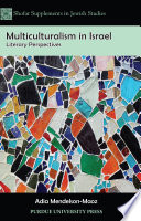 Multiculturalism in Israel : literary perspectives /