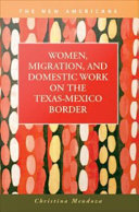 Women, migration, and domestic work on the Texas-Mexico border /