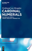 Cardinal numerals : Old English from a cross-linguistic perspective / by Ferdinand von Mengden.