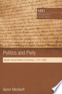 Politics and piety : Baptist social reform in America, 1770-1860 /