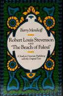 Robert Louis Stevenson and "The beach of Falesá" : a study in Victorian publishing, with the original text / Barry Menikoff.