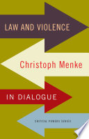 Law and violence : Christoph Menke in dialogue /