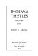 Thorns & thistles ; juvenile delinquents in the United States, 1825-1940 /