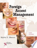 Foreign accent management / Mythri Srinivasan Menon.