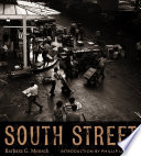 South Street / Barbara G. Mensch ; introduction by Phillip Lopate.