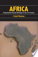 Africa : facing human security challenges in the 21st century / Tatah Mentan.