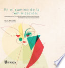 EN EL CAMINO DE LA FEMINIZACION. ESTUDIO DE LAS PRACTICAS DE INTERVENCION CORPORAL DE TRAVESTIS DEL AREA DE INFLUENCIA DEL HOSPITAL SANTA