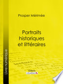Portraits historiques et litteraires / Prosper Merimee.