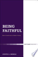Being faithful : Christian commitment in modern society /